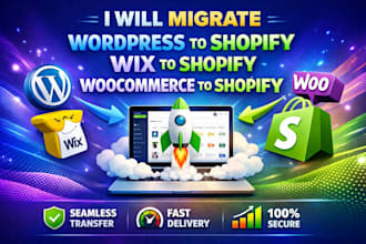 migrate wordpress to shopify wix to shopify woocommerce to shopify