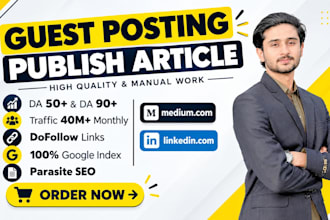 write and publish your article on linkedin,com and medium,com premium guest post