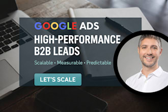 create google ads for b2b lead acquisition