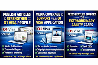 publish media articles to strengthen your o1 visa profile