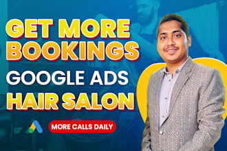 run google ads for your hair salons or spa to get more bookings