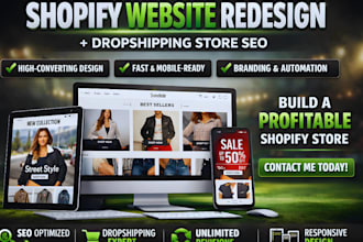 create shopify website redesign, clothing brand, dropshipping shopify store seo