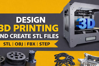 design 3d printing models and create stl files for 3d printing