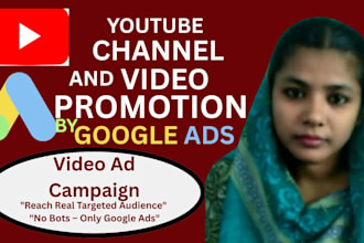 promote youtube channel and video with targeted google ads video ad campaign