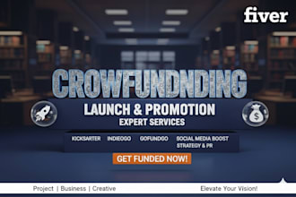 optimize and promote your kickstarter gofundme indiegogo crowdfunding campaign