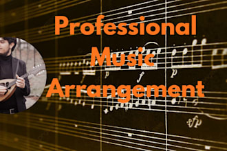 arrange music for you