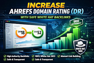 increase ahrefs domain rating DR with safe white hat backlinks