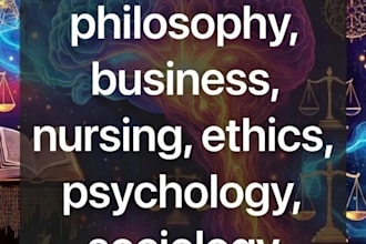 write philosophy, business, nursing, ethics, psychology, sociology essay