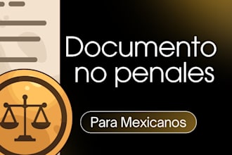 te guiare obtener tus documentos de antecedentes no penales mx