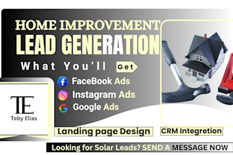 home improvement leads,home improvement facebook ads,home improvemnet google ads