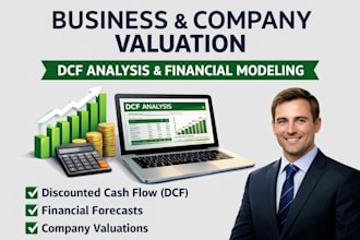 provide business and company valuation, dcf analysis and financial modeling
