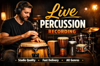 record professional live percussion tracks conga, cajon, djembe, drumset darbuka