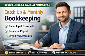 do bookkeeping support, catch up bookkeeping and monthly financial management