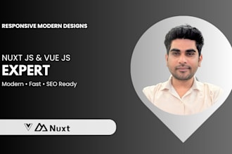 be your expert nuxt js and vue js developer to create responsive webites