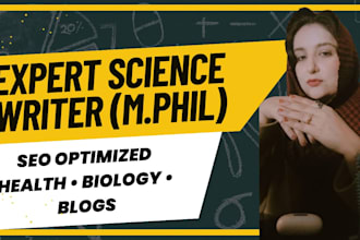 write SEO optimized biology, science and health articles