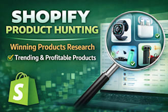 shopify product hunting and find winning products