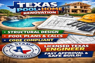 provide structural design and pe stamp for house renovation swimming pool texas