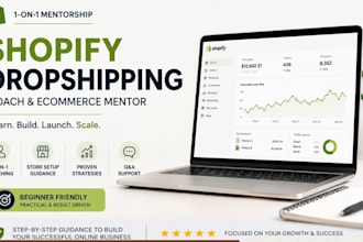 be your shopify dropshipping coach, ecommerce mentor and consultant
