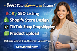 do ebay seo lister shopify store design tiktokshop dropshipping product upload