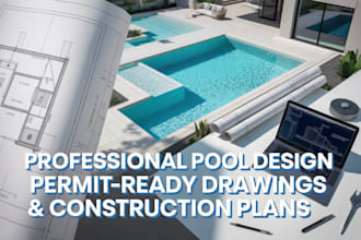 create professional pool design, swimming pool plans and permit ready drawings