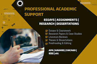 provide academic support with essays, assignments, research, and dissertations