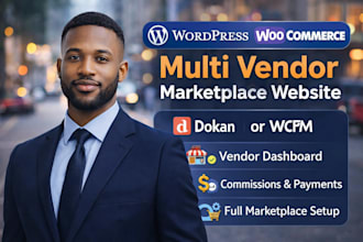 build wordpress woocommerce multivendor marketplace website with dokan or wcfm