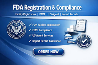 complete fda facility registration, fsvp, US agent, import permit, food cosmetic