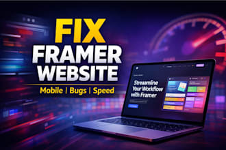 fix framer website bugs responsiveness framer error framer speed framer expert