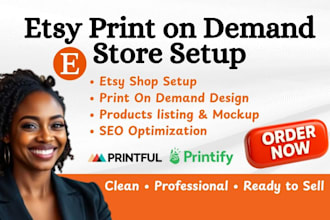 set up your etsy print on demand shop etsy shop design etsy  SEO optimization
