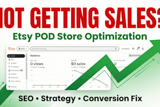 audit and optimize your etsy pod store to increase traffic and sales