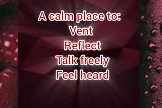 provide a safe space to talk and vent