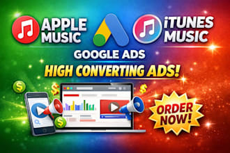 promote your apple music and itunes songs with high converting google ads