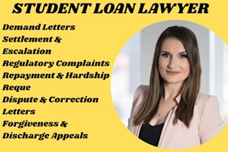 be your student loan attorney and help you with loan queries
