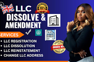 do llc dissolve, llc reinstatement, close ein, llc amendment llc change address
