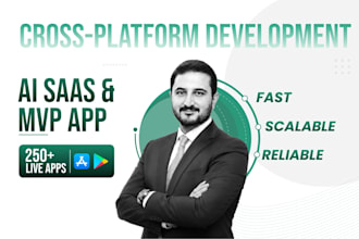 build cross platform saas mvp ,ai saas app as a mobile app developer