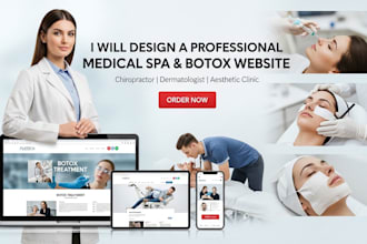 design a professional medical spa, botox, chiropractor, dermatologist website