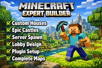 do minecraft house, maps, plugin, mods, castles, lobby, spawn and server setup
