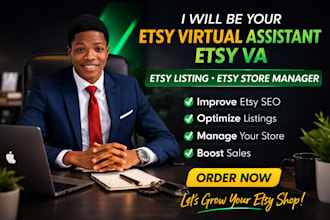 be your etsy virtual assistant etsy listing shop manager to increase sales