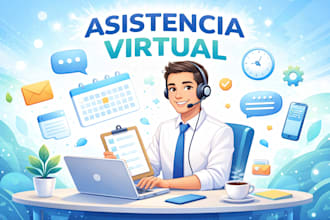 seré tu asistente virtual, servicio al cliente, administracion