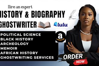 ghostwrite your history, religion, political science, biography ebook writer