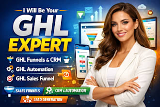 be your gohighlevel expert ghl funnels CRM and ghl automation ghl sales funnel