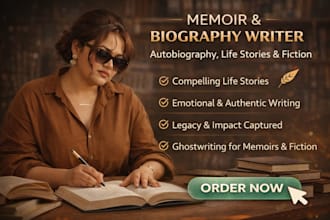 ghostwrite your memoir biography writer, autobiography and fiction book writer