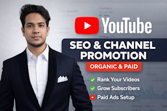 grow your youtube channel with organic SEO and paid ads promotion
