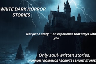 write dark horror stories script heartfelt romance