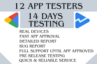 provide 12 google play testers for your android app