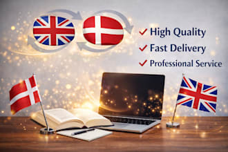 translate between english and danish quickly and accurately