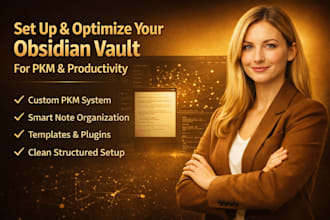 set up, customize, and organize your obsidian vault for pkm and productivity