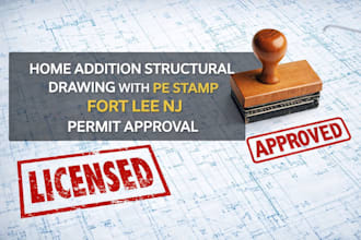 design home addition structural drawing with pe stamp fort lee nj permit approve