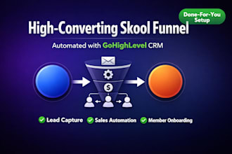 design a skool community funnel with gohighlevel automation that sells