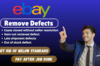 remove ebay transaction, late shipment defects and make account top rated